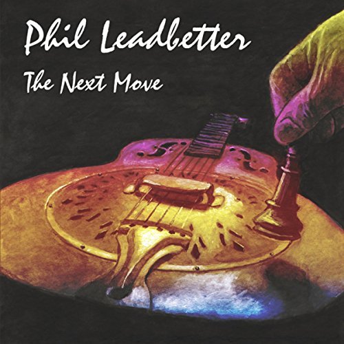 Phil Leadbetter The Next Move album